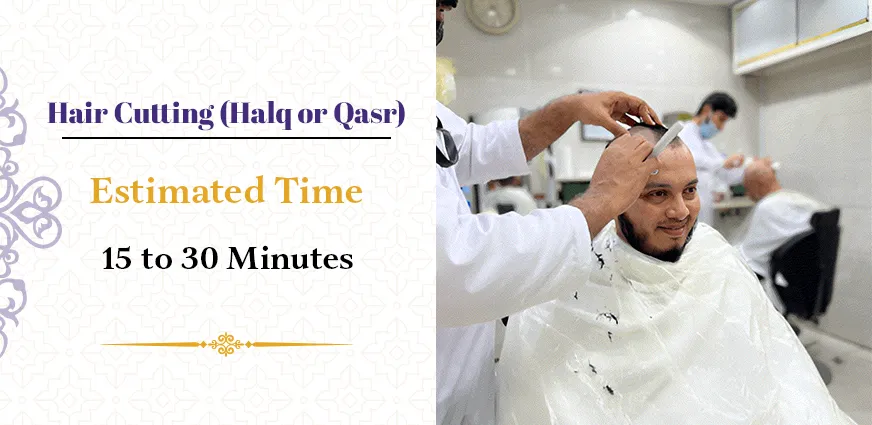 Pilgrim completing Umrah by performing Halq or Qasr hair cutting after Sa’i, which takes about 15 to 30 minutes